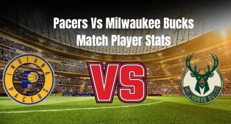 Milwaukee Bucks vs Pacers Match Player Stats